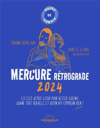 Le guide pour survivre au fameux "Mercure rétrograde" 