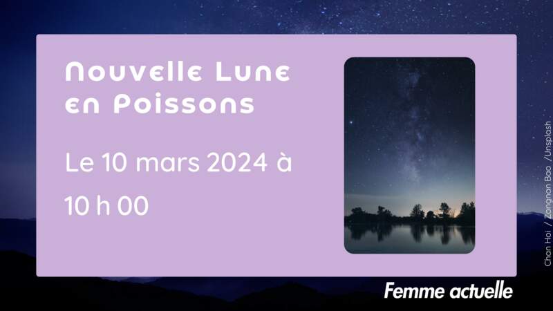 Nouvelle Lune en Poissons du 10 mars à 10 h 00