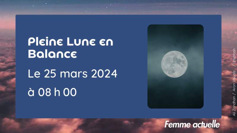 Pleine Lune en Balance du 25 mars à 08 h 00