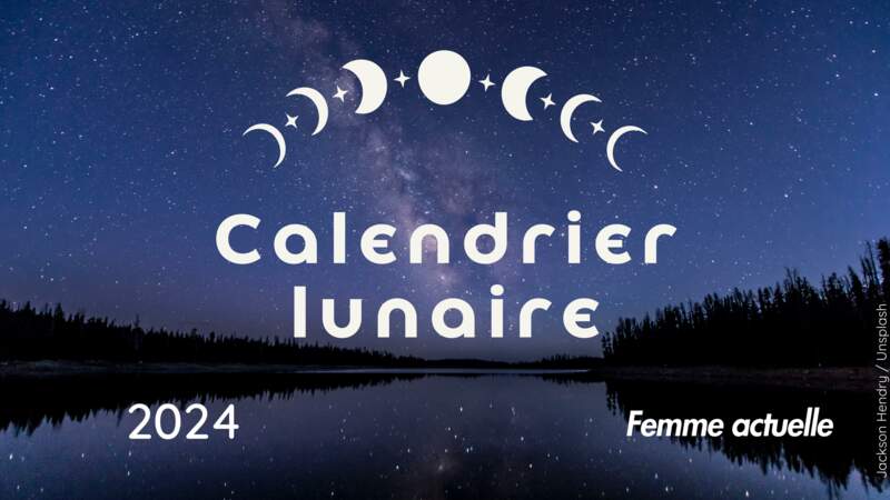 Calendrier lunaire 2024 : Pleine Lune et Nouvelle Lune, les dates à retenir