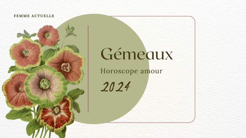 Horoscope Amour 2024 du Gémeaux par Femme Actuelle