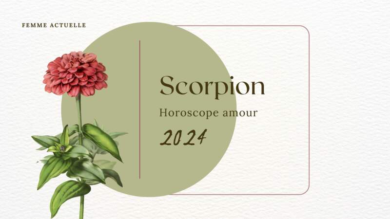 Horoscope Amour 2024 du Scorpion par Femme Actuelle
