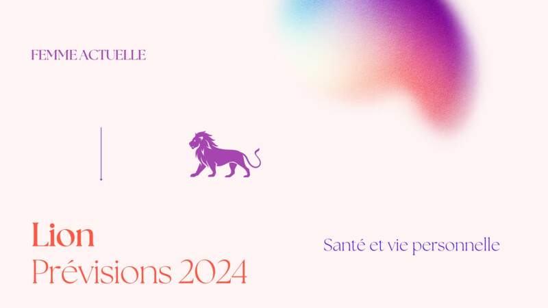 Horoscope santé et vie personnelle du Lion en 2024