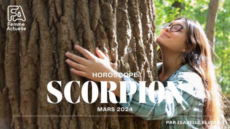 Mars 2024 : horoscope du mois pour le Scorpion
